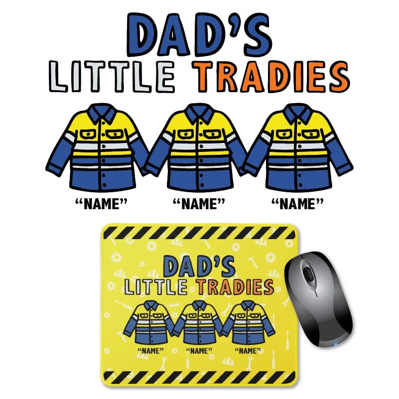 Dad's Little Tradies🚧 - Personalised Mouse Pad