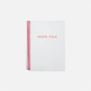 White Folk Volume 1 - F O A M Museum Extinguishers - Clay Arlington